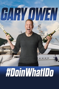 watch free Gary Owen: #DoinWhatIDo hd online