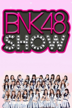 watch free BNK48 Show hd online