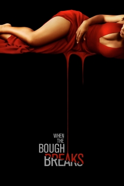 watch free When the Bough Breaks hd online