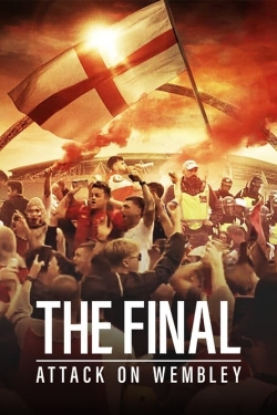 watch free The Final: Attack on Wembley hd online