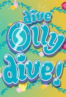 watch free Dive Olly Dive! hd online