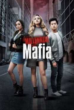 watch free Millennial Mafia hd online