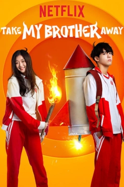 watch free Take My Brother Away hd online