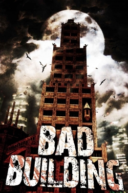 watch free Bad Building hd online