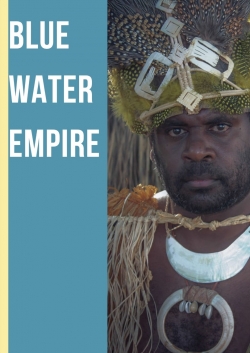 watch free Blue Water Empire hd online