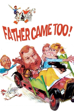 watch free Father Came Too! hd online