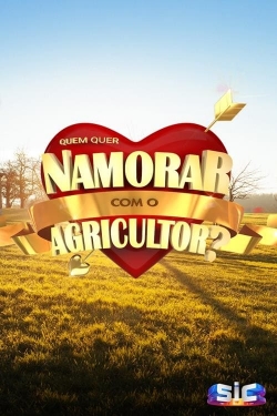 watch free Quem Quer Namorar Com o Agricultor hd online