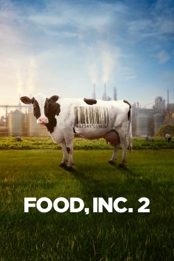 watch free Food, Inc. 2 hd online