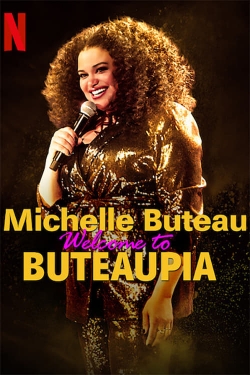 watch free Michelle Buteau: Welcome to Buteaupia hd online