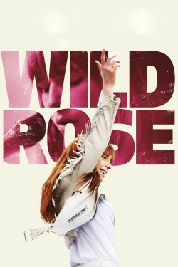 watch free Wild Rose hd online