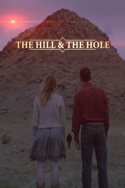 watch free The Hill and the Hole hd online