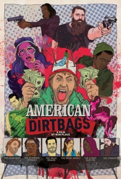 watch free American Dirtbags hd online