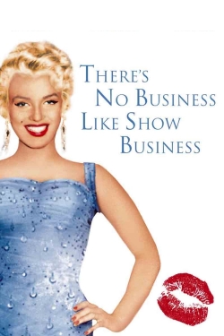 watch free There's No Business Like Show Business hd online