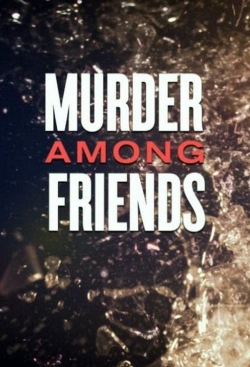 watch free Murder among friends hd online