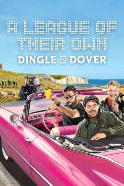 watch free A League of Their Own Road Trip: Dingle To Dover hd online