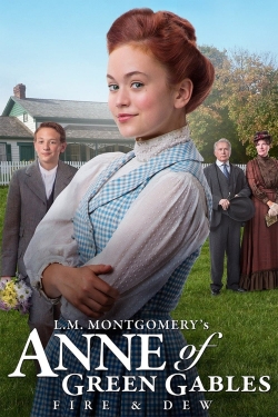 watch free Anne of Green Gables: Fire & Dew hd online