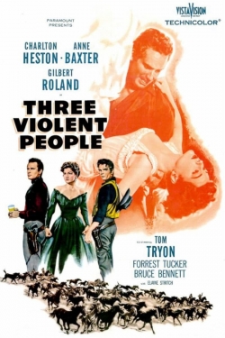 watch free Three Violent People hd online