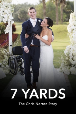 watch free 7 Yards: The Chris Norton Story hd online