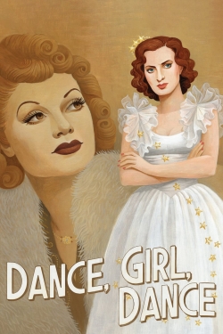 watch free Dance, Girl, Dance hd online