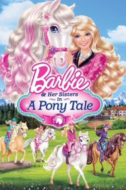 watch free Barbie & Her Sisters in A Pony Tale hd online