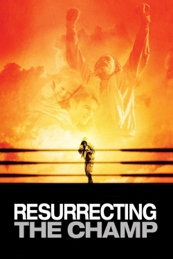 watch free Resurrecting the Champ hd online