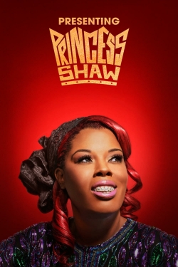 watch free Presenting Princess Shaw hd online