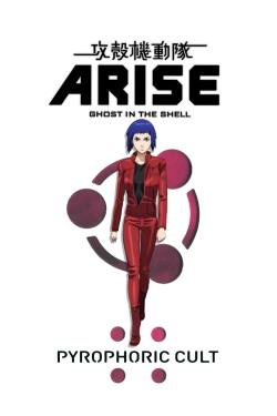 watch free Ghost in the Shell Arise - Border 5: Pyrophoric Cult hd online