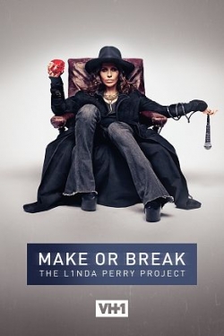 watch free Make or Break: The Linda Perry Project hd online