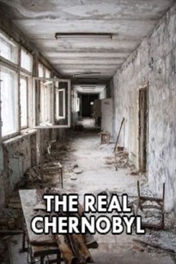 watch free The Real Chernobyl hd online