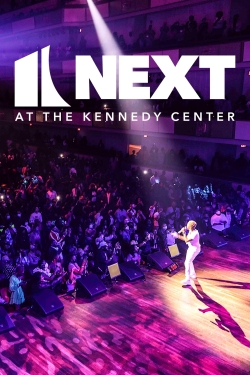 watch free NEXT at the Kennedy Center hd online