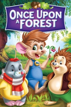 watch free Once Upon a Forest hd online