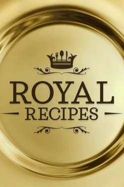 watch free Royal Recipes hd online