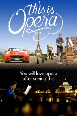 watch free This is Opera hd online