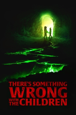 watch free There's Something Wrong with the Children hd online