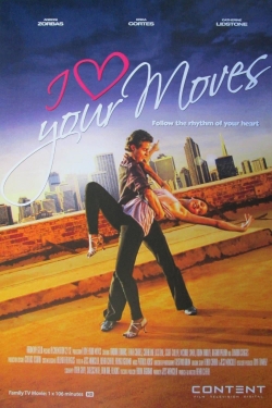 watch free I Love Your Moves hd online