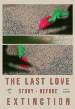 watch free The Last Love Story Before Extinction hd online