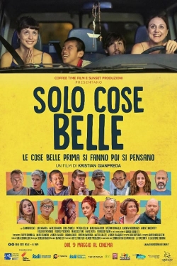 watch free Solo cose belle hd online