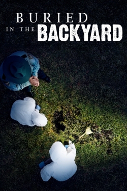 watch free Buried In The Backyard hd online