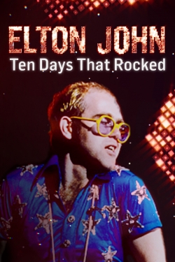 watch free Elton John: Ten Days That Rocked hd online