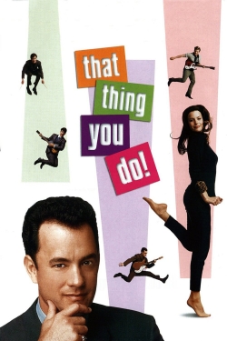 watch free That Thing You Do! hd online