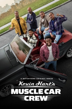 watch free Kevin Hart's Muscle Car Crew hd online