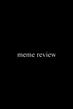 watch free Meme Review hd online