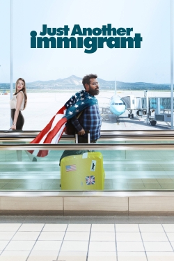 watch free Just Another Immigrant hd online