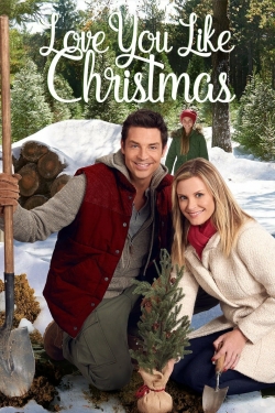 watch free Love You Like Christmas hd online