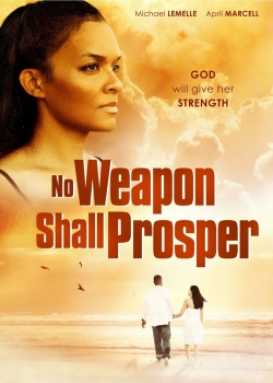 watch free No Weapon Shall Prosper hd online