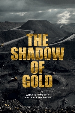 watch free The Shadow of Gold hd online