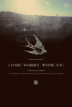 watch free Come Worry with Us! hd online