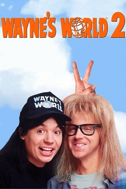 watch free Wayne's World 2 hd online