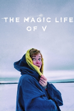 watch free The Magic Life of V hd online