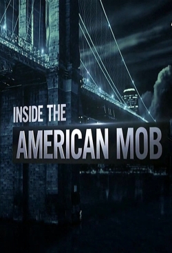 watch free Inside the American Mob hd online